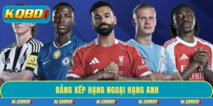 Bảng xếp hạng Ngoại hạng Anh được cập nhật chính xác
