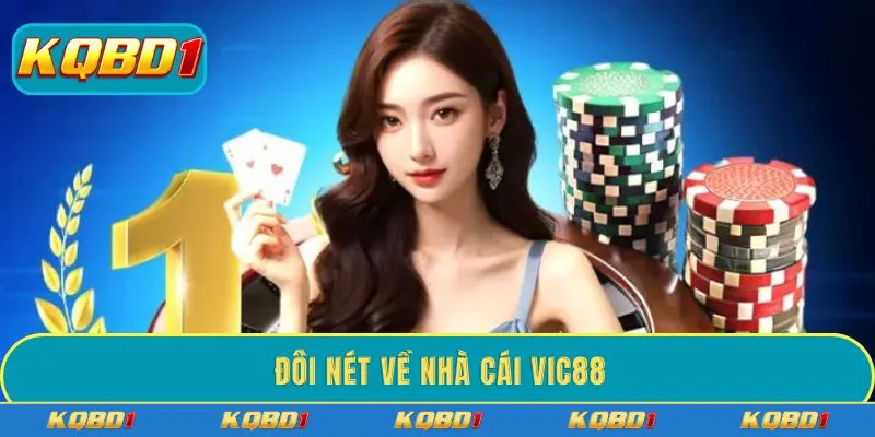 Đôi nét về nhà cái VIC88