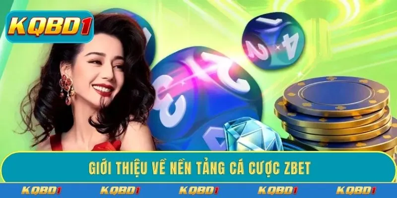 Giới thiệu về nền tảng cá cược ZBET